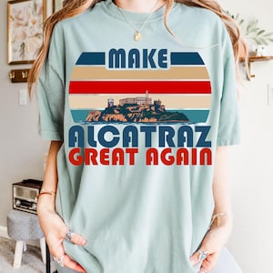 Make Alcatraz Great Wieder Png - MAGA Png, Trump Lustiges Design, lustiges politisches Statement-T-Shirt, Vintage Retro MAGA Geschenk