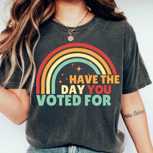 Have the Day You Voted For Png, Funny Political Png, Anti Png, Have the Day You Deserve, Hope You Get What You Voted For, Voted For PNG.