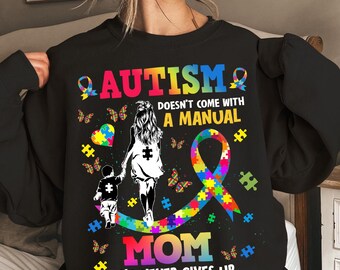 Autism Doesn't Come With a Manual, It Comes With a Mom Who Never Gives Up PNG, Autism Support Sublimation, autism awareness png