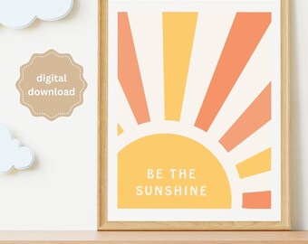 Be the Sunshine – Bright and Uplifting Poster | Digital Download