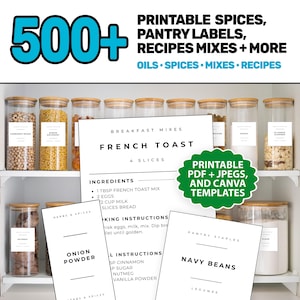 May include: An image showcasing a pantry organisation set with printable labels, recipes, and spice jar labels. The image displays glass jars filled with spices and grains, plus recipe cards for French toast and other pantry staples. The text reads "500+".
