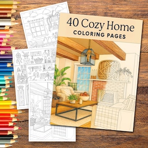 May include: A stack of coloring books with the title "40 Cozy Home Coloring Pages" on the cover. The cover features a cozy living room illustration. Two additional coloring pages are visible, along with a collection of colored pencils on a wooden surface.
