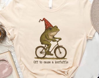 Off to Cause a Kerfuffle Frog Tshirt, Sarcastic Shirts, Funny Sayings, Adult Humor Shirt, Frog Meme Shirt, Mental Health Shirt, Funny Shirts
