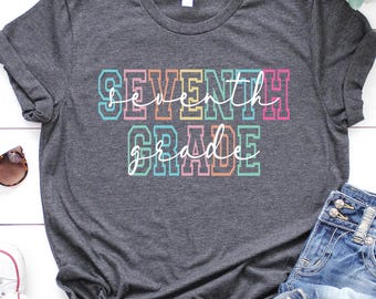 Seventh Grade Teacher T Shirt, 7th Grade Teacher Shirt, 7th Grade T-Shirt, Seventh Grade Tshirt, Middle School Teacher, Teacher Appreciation