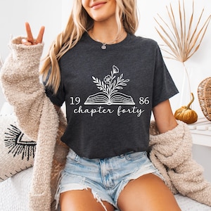 Chapter Forty 1986 Sweatshirt, 40th Birthday Shirt, 40th Birthday Gift, Bookish Shirt, Best Friend Birthday Gift, Book Lover Gift, Mom Gift afbeelding 6