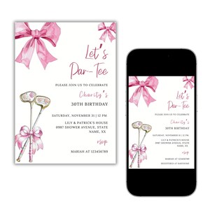 May include: A pink and white golf-themed birthday invitation with a pink bow and golf clubs. The invitation reads "Let's Par-Tee" and "Charity's 30th Birthday".