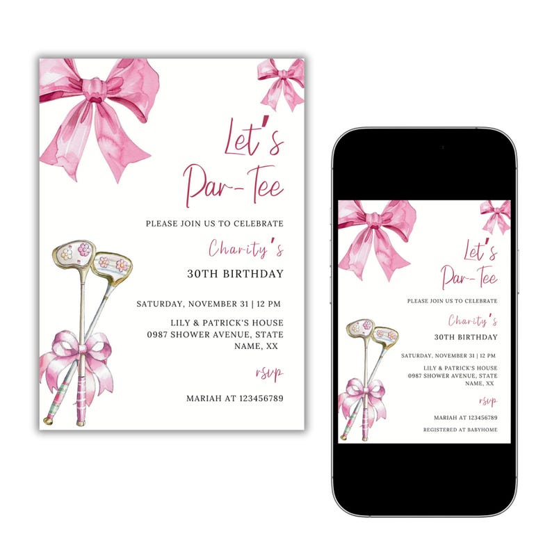 May include: A pink and white golf-themed birthday invitation with a pink bow and golf clubs. The invitation reads "Let's Par-Tee" and "Charity's 30th Birthday".