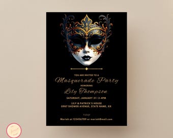 May include: Black and gold masquerade party invitation with a detailed illustration of a masquerade mask. The text reads "You are invited to a Masquerade Party honoring Lily Thompson Saturday, January 31 2-4PM Lily & Patrick's House 0987 Shower Avenue, State Name, XX RSVP Mariah at 123456789 or mariah@mail.com"