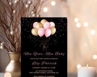 May include: Black and gold baby shower invitation with pink and gold balloons and confetti. The text reads "New Year, New Baby" and includes the name "Lily Patrick" and details for the event.