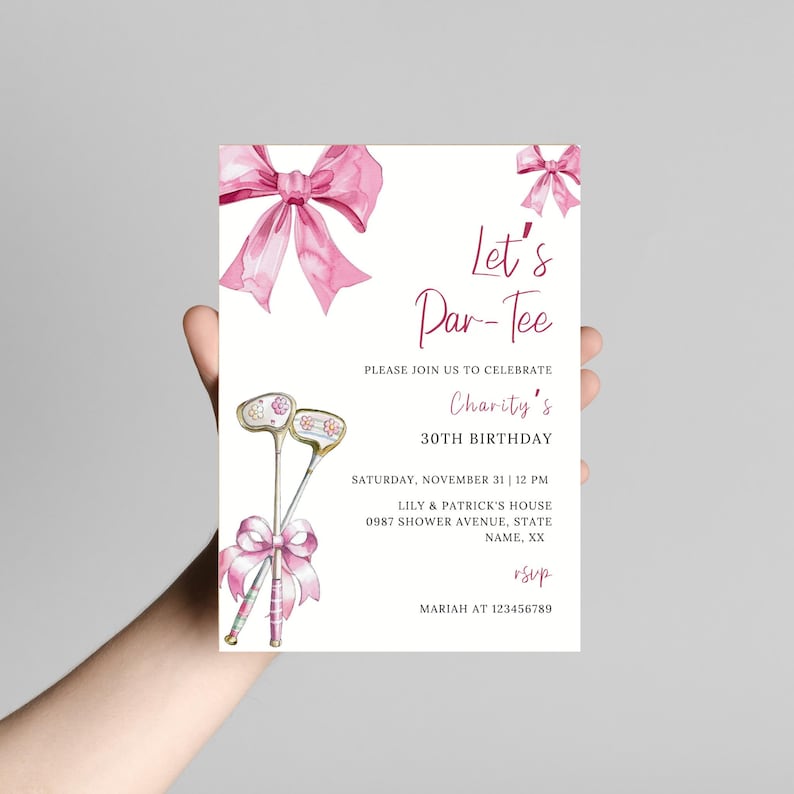 May include: Pink and white golf club themed invitation with a pink bow and the text "Let's Par-Tee" and "Charity's 30th Birthday".