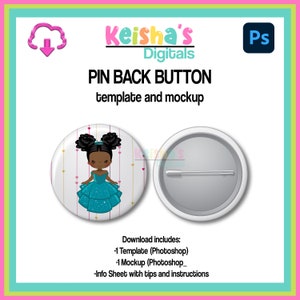 May include: A digital template and mockup for pin back buttons. The design features a button with a cartoon illustration of a girl in a blue dress. The text "PIN BACK BUTTON template and mockup" is displayed.