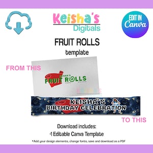 Könnte beinhalten: Digitalvorlage für Fruchtrollenverpackungen und Geburtstagsdesigns. Das Bild zeigt den Text "Keisha's Digitals" und "Fruit Rolls template". Enthält eine Canva-Vorlage zur einfachen Bearbeitung.