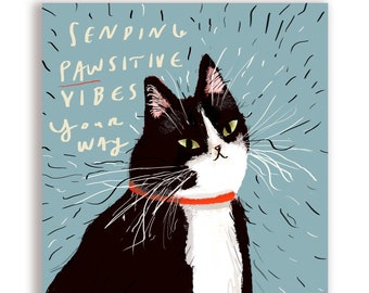 Sending Pawsitive Vibes Your Way - Cat Card - Good Vibes