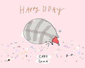 Funny Birthday Card - Cat - Cake Coma