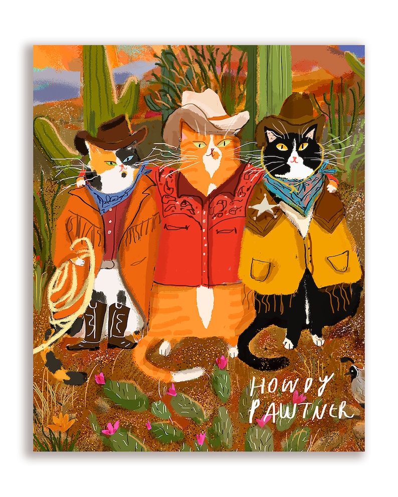 May include: Three cats dressed as cowboys in a desert landscape. The cats are wearing cowboy hats, bandanas, and vests. The text "Howdy Pawtner" is written at the bottom of the image.