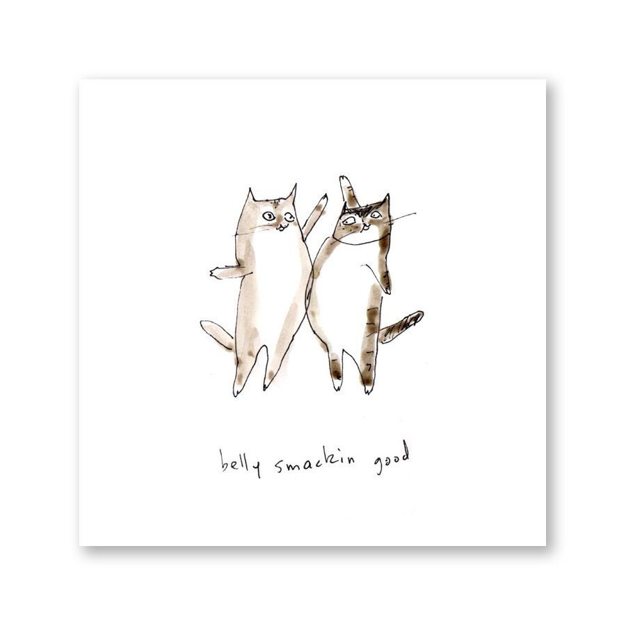 Belly Smackin Good Cat Print- Cat Illustration - Cat Lover Art