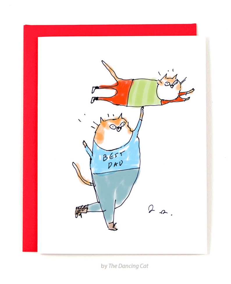 May include: A greeting card with a red border. The card features a cartoon illustration of two cats. The cat on the bottom is wearing a blue shirt with the words 'Best Dad' on it. The cat on top is upside down and wearing a green shirt and orange pants. The card is signed '2.12.' and has the words 'by The Dancing Cat' at the bottom.