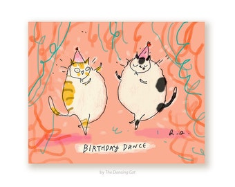 Birthday Dance - Funny Birthday Card - Birthday Cat Card - Cat Mom or Cat Dad Birthday- Cat Lover