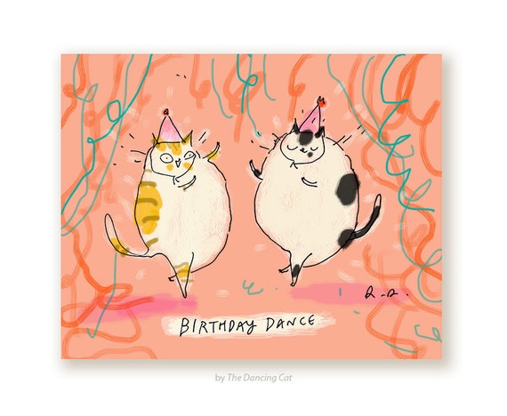 Birthday Dance - Funny Birthday Card - Birthday Cat Card - Cat Mom or Cat Dad Birthday- Cat Lover