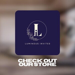 Luminous Invites, Check out our store!