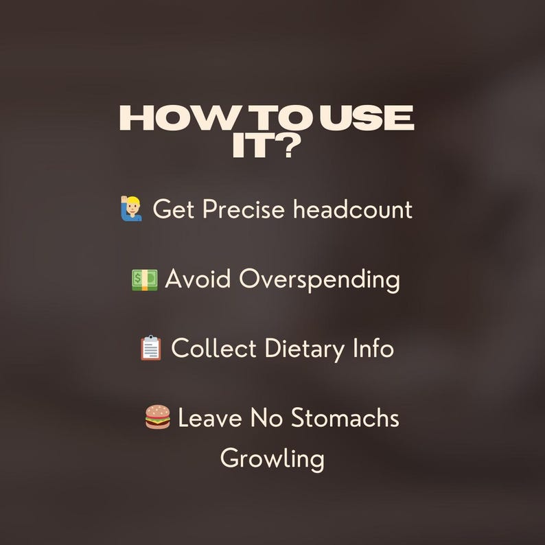 get precise headcount, avoid overspend, collect dietary info