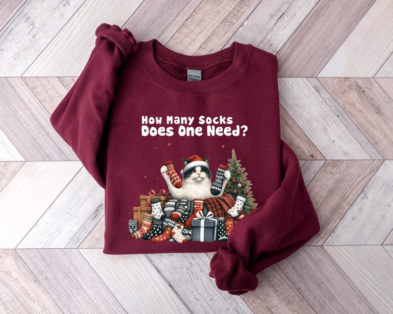 How Many Socks Does One Need Tshirt, Meowy Christmas Cat Sweatshirt
