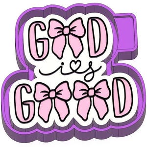 God is good with bows freshie mold