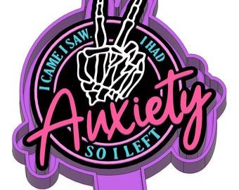 Ich kam sah ich Anxiety Freshie Form