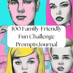 Op de afbeelding: Een kleurrijke illustratie van een gezin met de tekst "100 Family-Friendly Fun Challenge Prompts Journal". De illustratie toont een man, een vrouw, een meisje en een jongen met felle roze, gele en blauwe accenten.