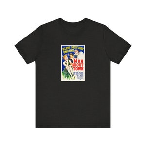 Man About Town Vintage Movie Poster T-Shirt Classic Romantic Comedy Film 1930s 1940s Film Design Hollywood Golden Age Shirt