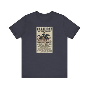 Patriotic War Effort Poster T-Shirt | Vintage Civil War Propaganda Art Tee | Historic American Pride Shirt Cavalry Union Army