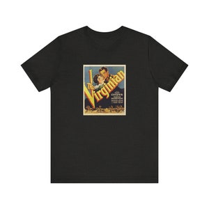 Gary Cooper The Virginian Vintage Movie Poster T-Shirt Classic Romance Western 1930s 40s 50s Film Design Hollywood Golden Age Shirt