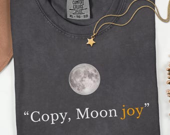 Artemis II Moon Mission T-Shirt Copy Moon Joy Quote Shirt Lunar Graphic Tee Minimal Space  Trend Inspired Night Sky Fashion Statement