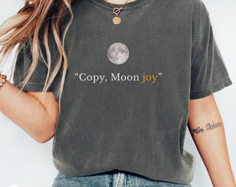 Copy Moon Joy – Lunar Graphic Shirt: Space Lovers Fashion