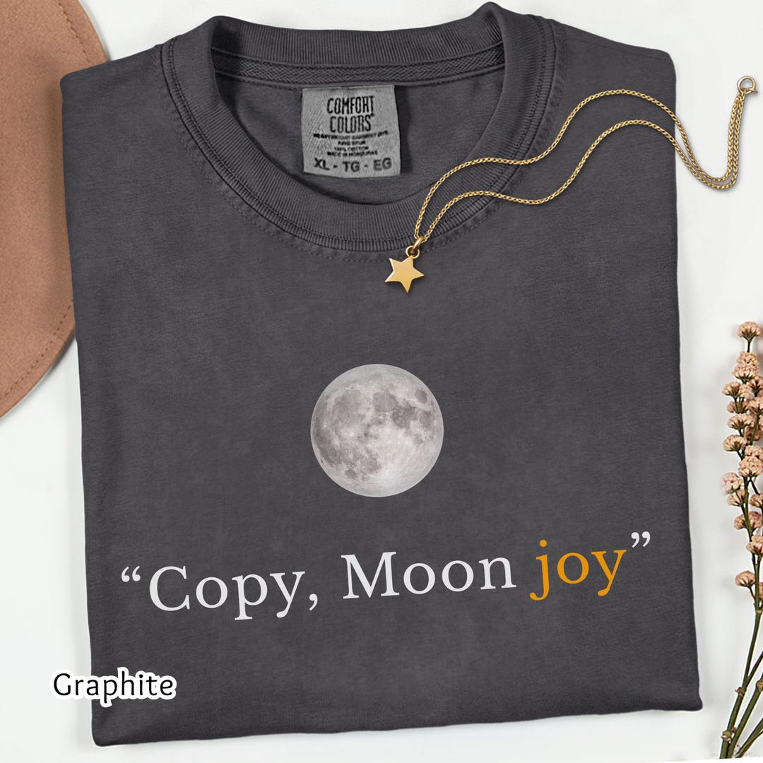 Artemis II Moon Mission T-shirt Copy Moon Joy Quote Shirt Lunar