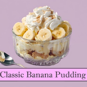 BEST RECIPE for Homemade Banana Pudding Dessert | Printable PDF Recipe - Instant Download