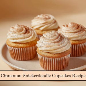 BEST RECIPE for Snickerdoodle Cinnamon Cupcakes - Download Printable PDF