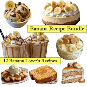 Banana Recipe Bundle: 12 Sweet & Savory Recipes (Digital PDF)