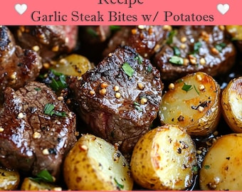Garlic Butter Steak Bites with Potatoes RECIPE - Digital Download | Printable Dinner Recipe
