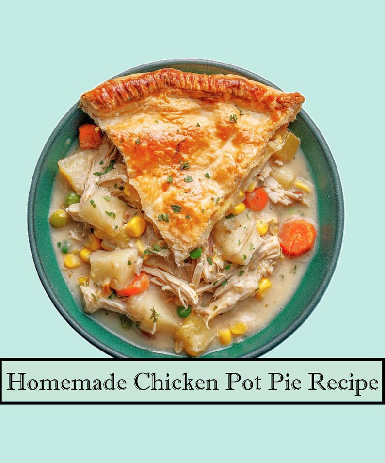 Chicken Pot Pie Recipe, Comforting Family Dinner - Digital Download | Printable Dinner Recipe image 2