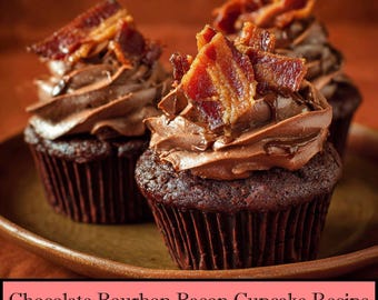 Chocolate Bourbon Bacon Cupcakes Recipe - Digital Download | Printable Dessert Recipe
