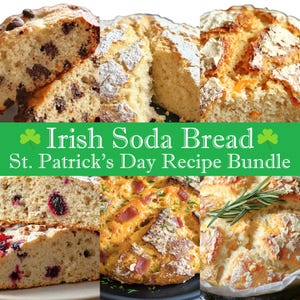 Puede incluir: Una variedad de rebanadas de pan de soda irlandés, incluyendo versiones con chispas de chocolate, espolvoreadas con azúcar glas y con bayas. La imagen presenta una pancarta verde con el texto "Irish Soda Bread St. Patrick's Day Recipe Bundle."