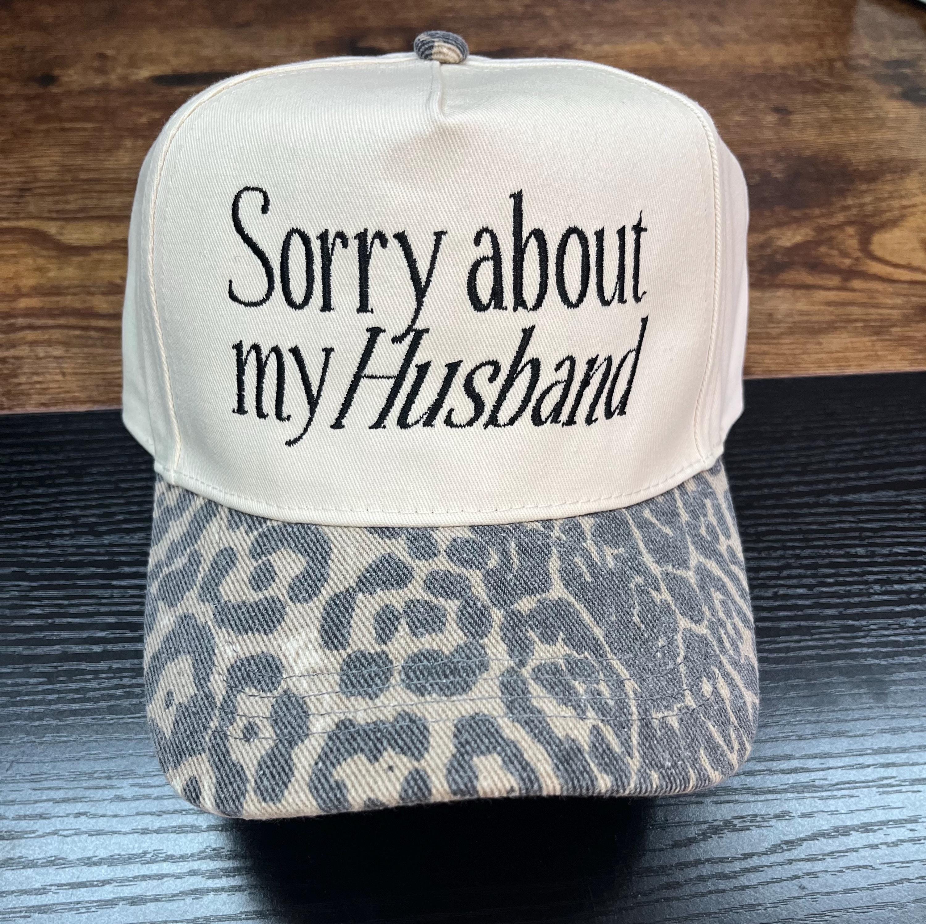 Sorry Leopard Sorry About My Husband Trucker Hat, Leopard Print Brim - Etsy