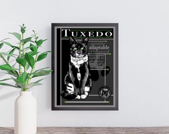 May include: Framed art print featuring a black and white tuxedo cat with green eyes. The print includes the word "Tuxedo" at the top and the words "gentle, adaptable, relaxed" below the cat. The cat is centered on a dark gray background.