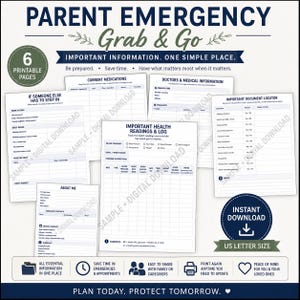 May include: A set of six printable A4 size pages titled Parent Emergency Grab & Go, featuring forms for medical information, current medications, important health readings, document locator, daily needs, and personal contact details.