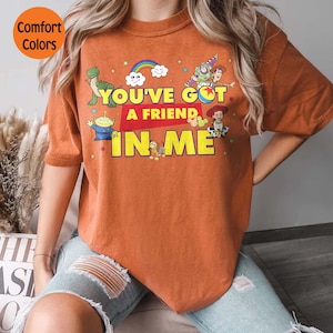 You&#39;ve Got A Friend In Me Toy Story Shirt, Disney Toy Story Shirt, Toy Story Friends Shirt, Woody Buzz World Shirt, Disney Vacation 2025 Tee