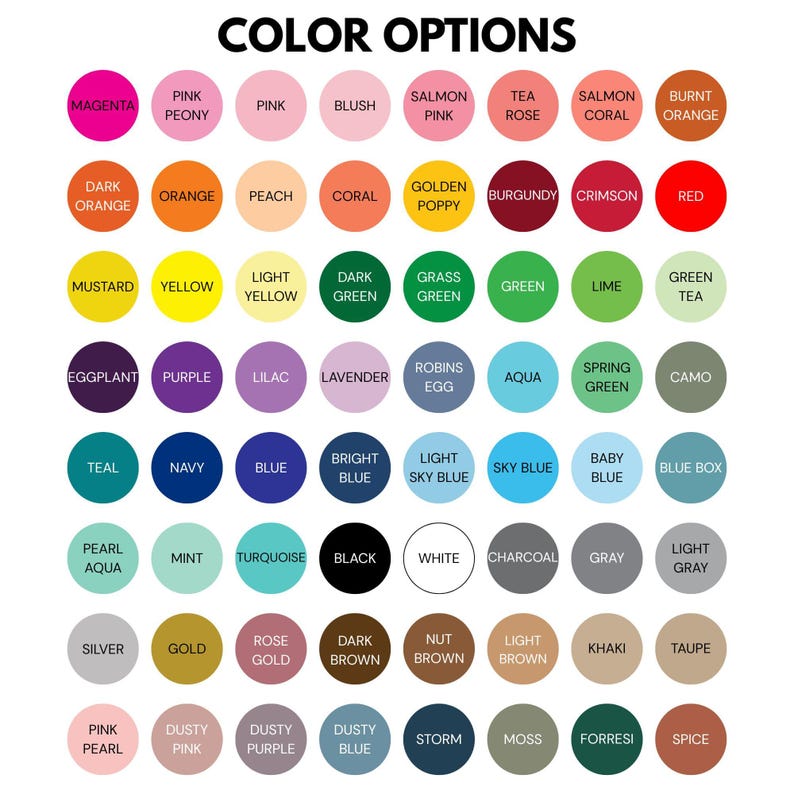 May include: A color chart titled COLOR OPTIONS featuring a grid of sixty-four circular swatches. Each circle displays a unique solid color with its corresponding name printed in black text, ranging from magenta, pink, and orange to blue, gray, and brown.