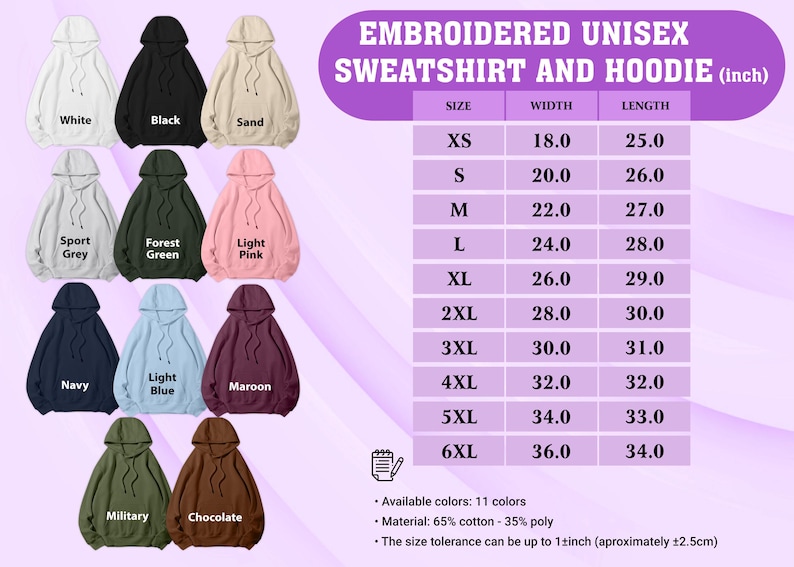 May include: An image showcasing a variety of embroidered unisex hoodies in 11 colors, including white, black, and navy. A size chart provides width and length measurements in inches, ranging from XS to 6XL. The material is 65% cotton and 35% poly.
