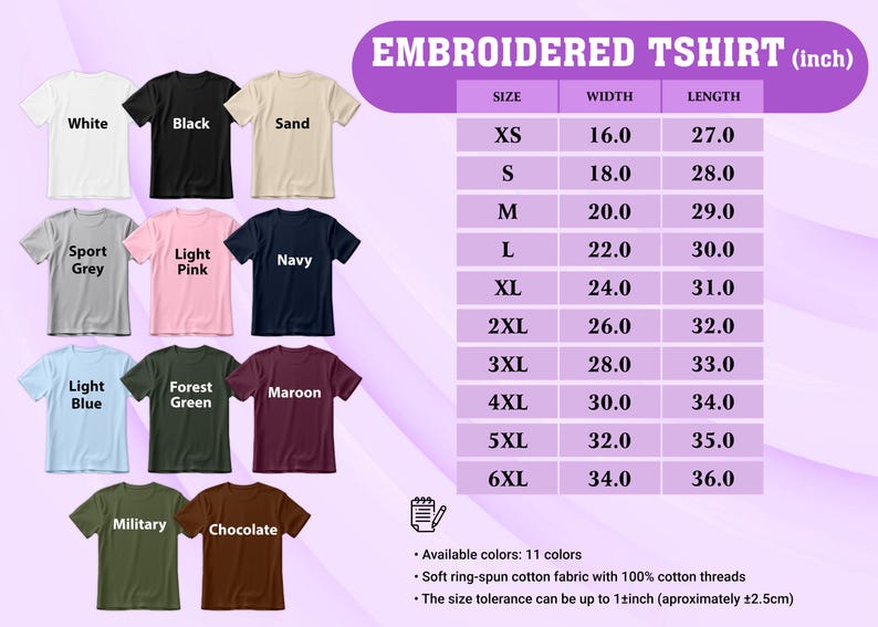 May include: A display of eleven t-shirt colors, including white, black, and navy, with a size chart in inches. The chart lists sizes from XS to 6XL, with width and length measurements. The text reads "Embroidered T-shirt".