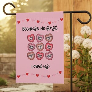 Garden Flag | Valentine Decor | Porch Decor | Yard Art | Welcome Sign | RV Campsite Gift | Yard Decor | Christian Valentines | Hearts |